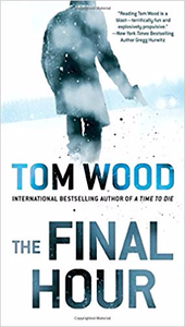 The Final Hour - Tom Wood