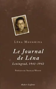 Léna Moukhina, "Le Journal de Léna : Leningrad, 1941-1942"