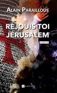 Alain Paraillous, "Réjouis-toi Jérusalem"
