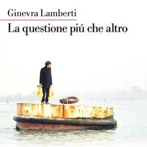 «La questione più che altro» by Ginevra Lamberti