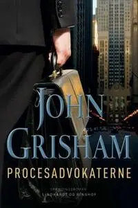 «Procesadvokaterne» by John Grisham