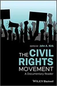The Civil Rights Movement: A Documentary Reader