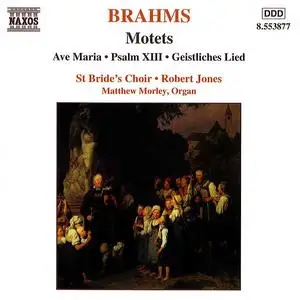 Robert Jones, St. Bride's Choir - Johannes Brahms: Motets (1999)