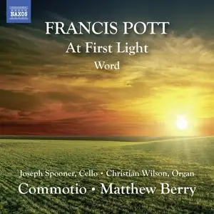 Commotio & Matthew Berry - Francis Pott: At First Light & Word (2020)