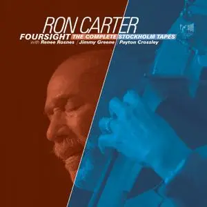 Ron Carter - Foursight - The Complete Stockholm Tapes (2021) [Official Digital Download]