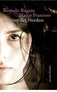 Marco Franzoso & Romolo Bugaro - Ragazze Del Nordest