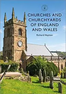 Churches and Churchyards of England and Wales (Shire Library)