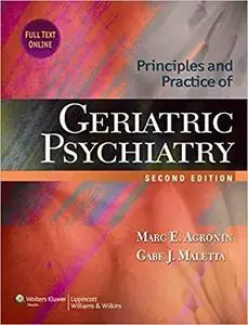 Principles and Practice of Geriatric Psychiatry  [Repost]