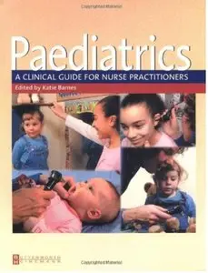 Paediatrics: A Clinical Guide for Nurse Practitioners (repost)