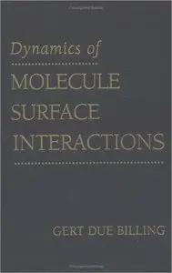 Dynamics of Molecule Surface Interaction (repost)