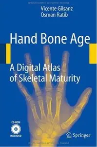 Hand Bone Age: A Digital Atlas of Skeletal Maturity (Repost)