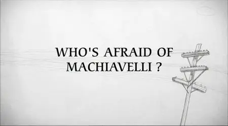 BBC - Imagine: Who's Afraid of Machiavelli? (2013)