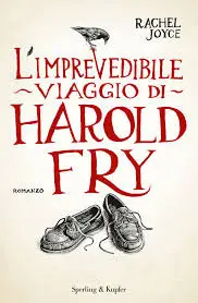 Rachel Joyce - L'imprevedibile viaggio di Harold Fry