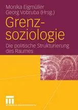 Grenzsoziologie: Die politische Strukturierung des Raumes