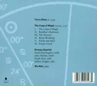 Kronos Quartet and Wu Man - Terry Riley: The Cusp of Magic (2008) (Repost)