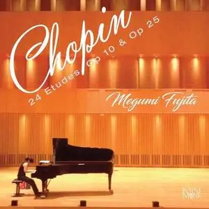 Megumi Fujita - Chopin: Etudes Op. 10 & Op. 25 (2021)