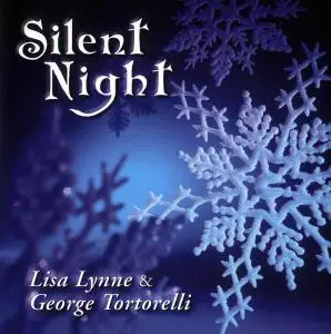 Lisa Lynne & George Tortorelli - Silent Night (2004)