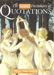 The Oxford Dictionary of Quotations by Elizabeth Knowles [Repost]