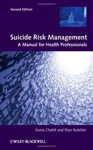 Suicide Risk Management: A Manual for Health Professionals, 2 edition