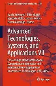 Advanced Technologies, Systems, and Applications VII (Repost)