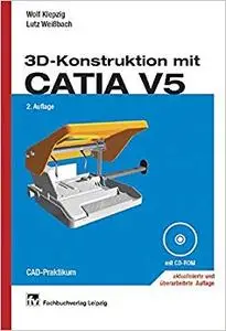 3D-Konstruktion mit CATIA V5 (Repost)