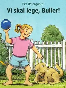 «Vi skal lege, Buller!» by Per Østergaard