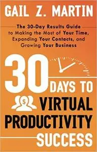 30 Days to Virtual Productivity Success