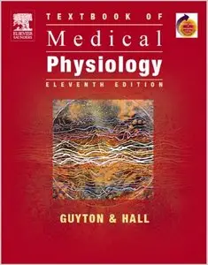 Textbook of Medical Physiology: With STUDENT CONSULT Online Access, 11e (repost)