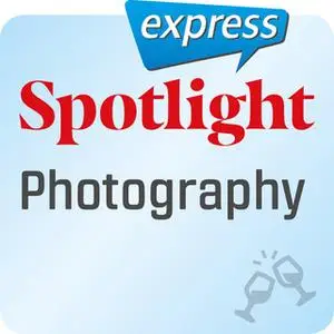 «Spotlight express: Photography» by Spotlight Verlag