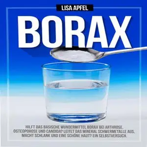 «Borax: Ein Selbstversuch» by Lisa Apfel