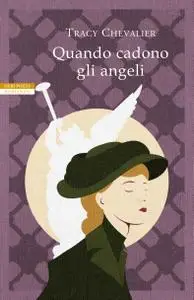 Tracy Chevalier - Quando cadono gli angeli
