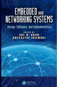 Embedded and Networking Systems: Design, Software, and Implementation