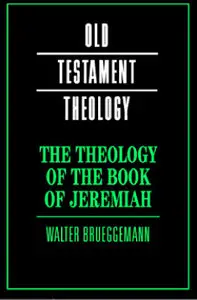 The Theology of the Book of Jeremiah