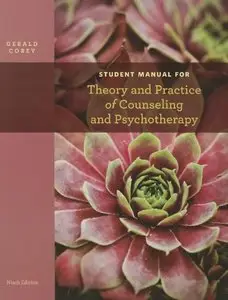 Theory and Practice of Counseling and Psychotherapy, Student Manual (repost)