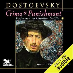Crime and Punishment (Audio Connoisseur Edition) [Audiobook]