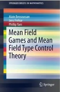 Mean Field Games and Mean Field Type Control Theory [Repost]