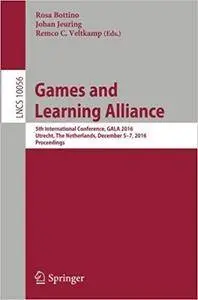 Games and Learning Alliance: 5th International Conference