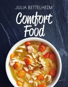 «Comfort Food» by Julia Bettelheim