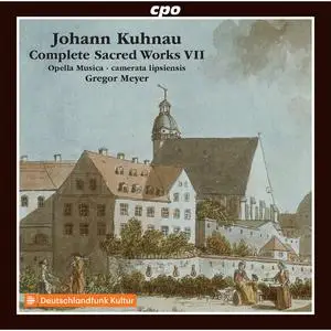 Opella Musica, Camerata Lipsiensis & Gregor Meyer - Kuhnau: Complete Sacred Works, Vol. 7 (2022)