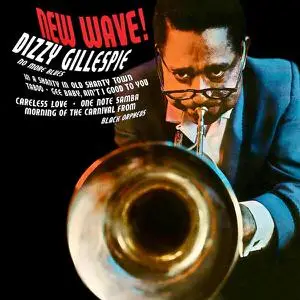 Dizzy Gillespie - NEW WAVE! (Dizzy Bossa Nova!) (1963/2022) [Official Digital Download 24/96]