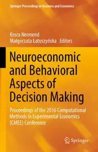 Neuroeconomic and Behavioral Aspects of Decision Making