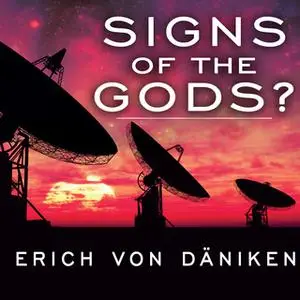 «Signs of the Gods?» by Erich von Däniken