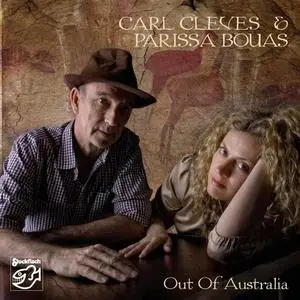 Carl Cleves & Parissa Bouas - Out of Australia (2020) [Official Digital Download]