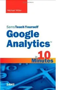 Sams Teach Yourself Google Analytics in 10 Minutes