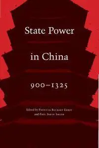 State Power in China, 900-1325