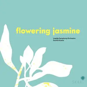 Liepāja Symphony Orchestra & Guntis Kuzma - Flowering Jasmine (2021) [Official Digital Download 24/96]