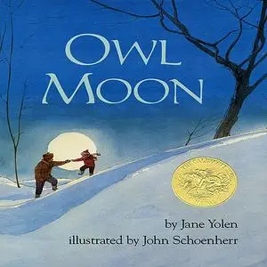 «Owl Moon» by JANE YOLEN