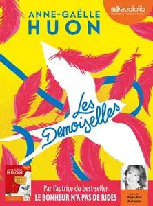 Anne-Gaëlle Huon, "Les Demoiselles"