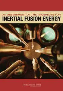 An Assessment of the Prospects for Inertial Fusion Energy (Repost)