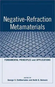 Negative Refraction Metamaterials: Fundamental Principles and Applications (repost)